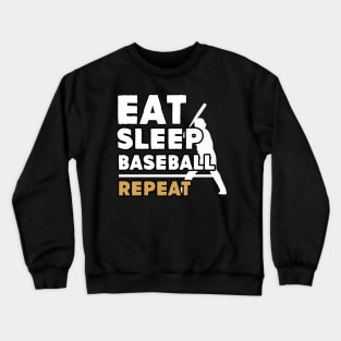 Eat sleep baseball repeat Crewneck Sweatshirt